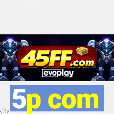 5p com